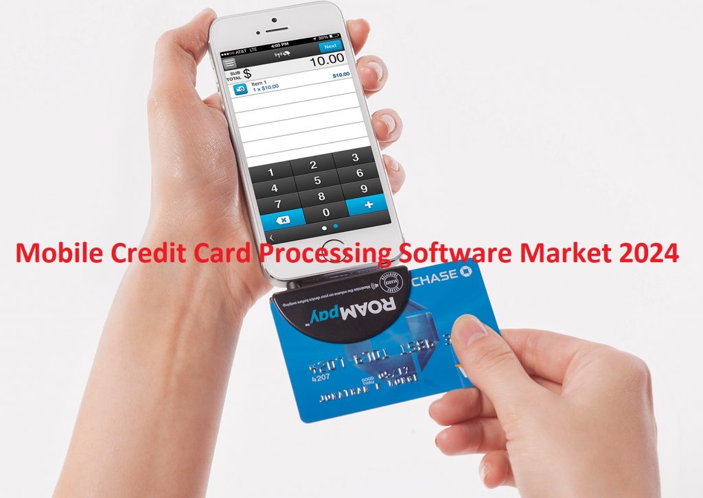 Global Mobile Credit Card Processing Software Market 2024