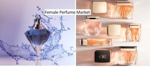 Female Perfume Market Trends, Share, Industry Size, Growth