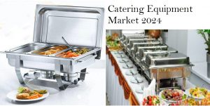 Catering Equipment Market Size, Growth Opportunities, Trends by Manufacturers