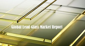 Lead Glass Market Size, Share, Growth, Demand, Trend and Forecast by 2024