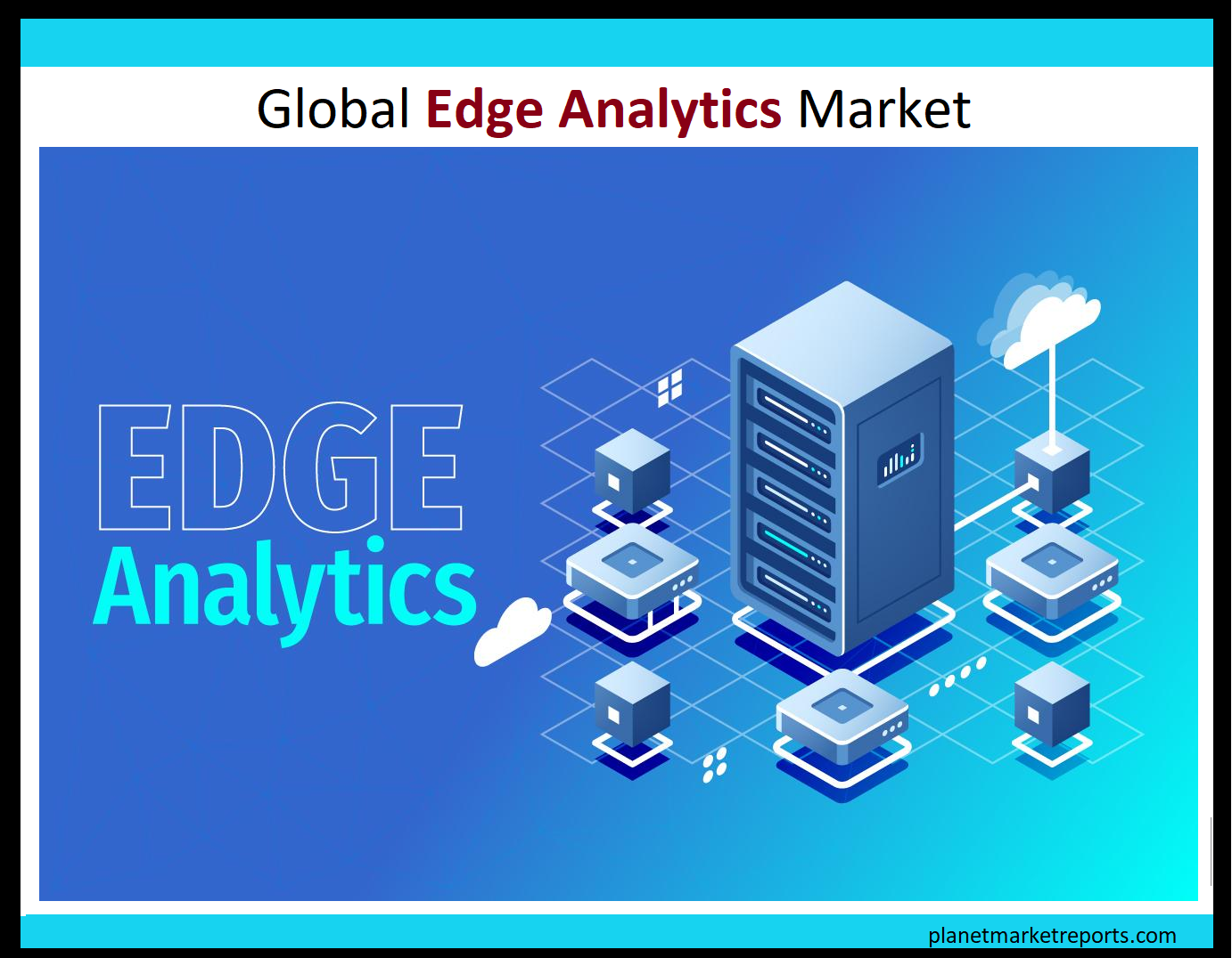 Global Edge Analytics Market