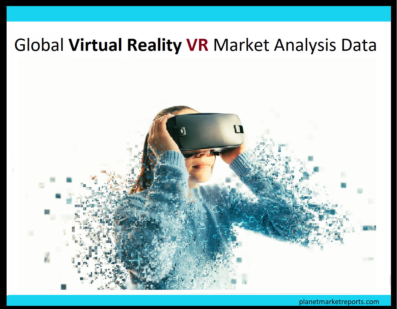 Global Virtual Reality Market