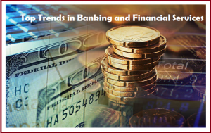 Top Trends in Banking and Financial Services