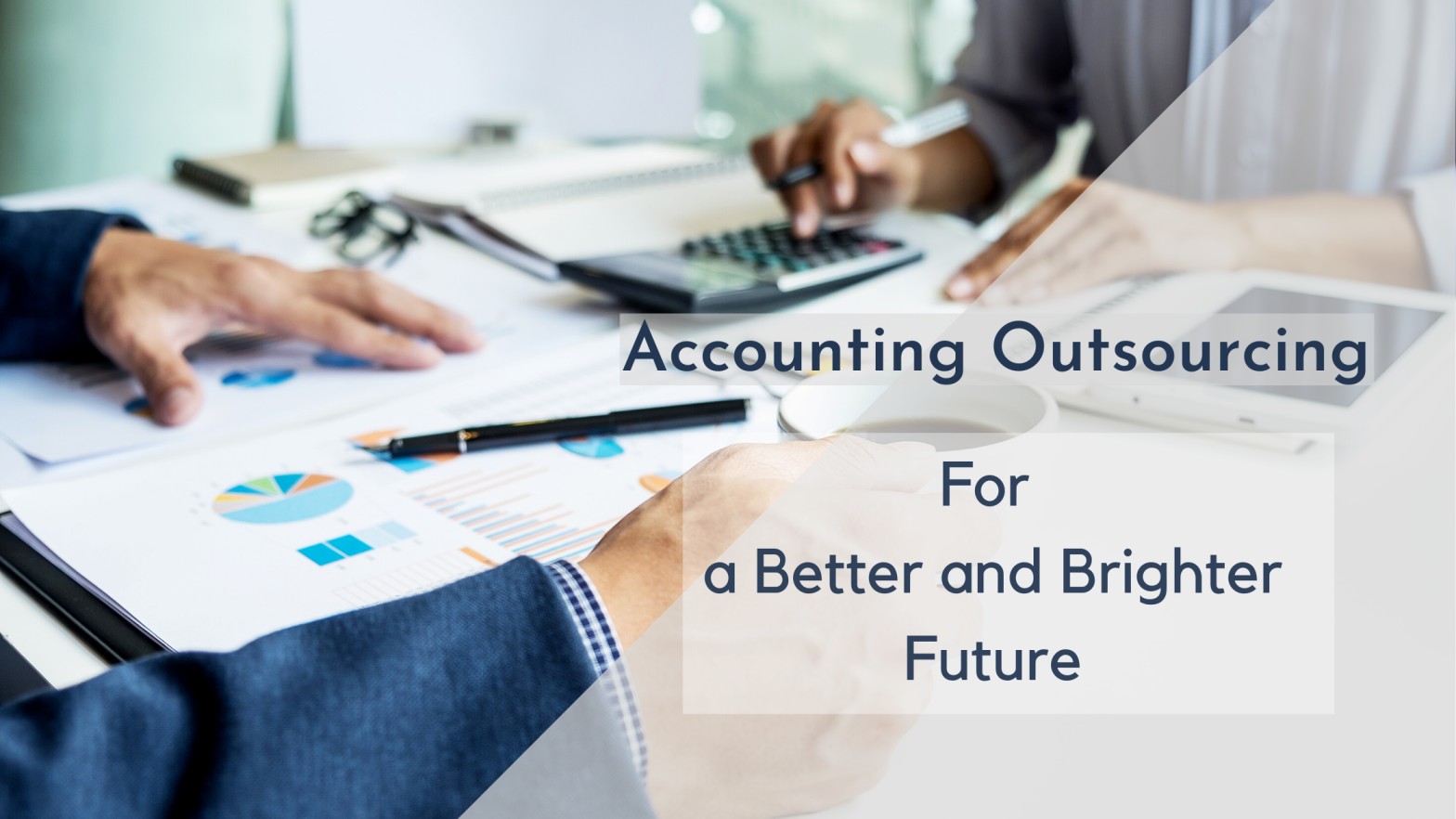 Accounting Outsourcing – For a Better and Brighter Future<span class="rating-result after_title mr-filter rating-result-50317">			<span class="no-rating-results-text">No ratings yet.</span>		</span>