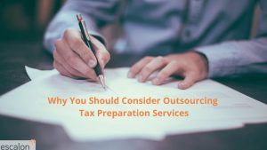 Why You Should Consider Outsourcing Tax Preparation Services